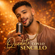 Quédate con lo sencillo - Thiago Navarro Music