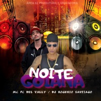 Noite Goiana - Single - Mc Pc Del Vally & Dj-Rogério Santiago