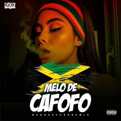 MELÔ DE CAFOFO (Reggae Remix) - Single