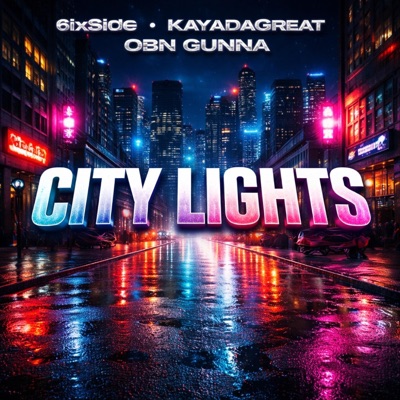 City Lights (feat. kayaDagreat & OBN GUNNA) - Single