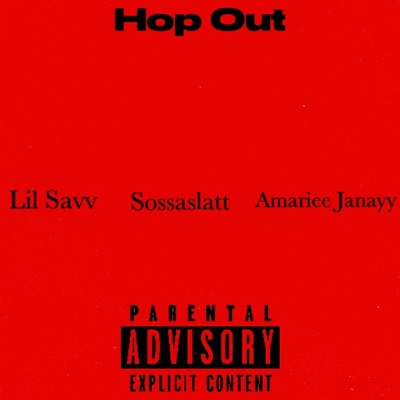 Hop Out (feat. Sossaslatt & Amariee Janayy) - Single
