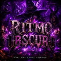 Ritmo Obscuro (feat. MC Máximo) - Single - dj Bosão original, Mc Lysa, MC BF & DJ CHRISL