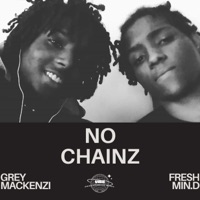 No Chainz (feat. Fresh Min.D) - Single - Grey Mackenzi