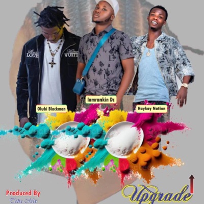 UPGRADE (feat. Haykay Nation & Omotoyosi Blackman) - Single