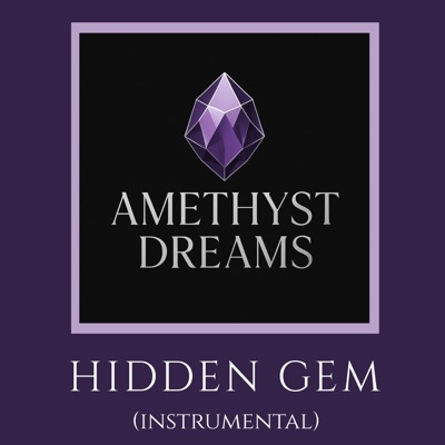 Hidden Gem (feat. Amethyst Dreams) - Single