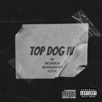 Top Dog IV (feat. Iamyunghot & H.Y.M.) - Single - BkDaDon