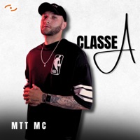 Classe A (feat. Dj Kaos MPC) - Single - MTT MC