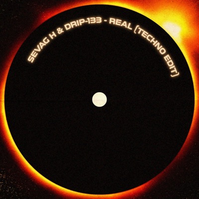 Real (feat. drip-133) [Techno Edit] - Single