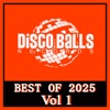 St&eacute;phane Batlle Back to That Groove (Extended Mix) Va - Best of Disco Balls Records 2025, Vol. 1