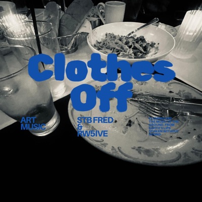 Clothes Off (feat. 5ive) - Single