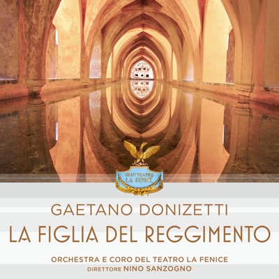Gaetano Donizetti: La Figlia del Reggimento (1 Remastered Version)