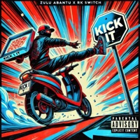 Kick It - Single - Zulu Abantu