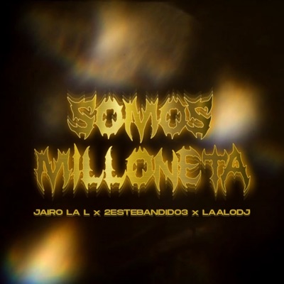 Somos Milloneta - Single