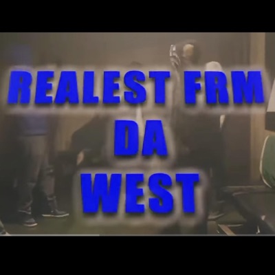 Realest Frm Da West (official audio) - Single