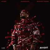 Badshah, Hiten & Sharvi Yadav - Banger
