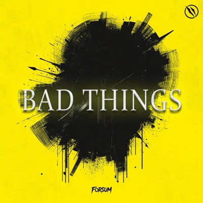 BAD THINGS - Single