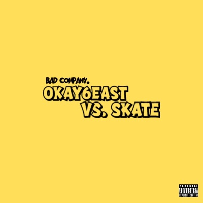 OKAY6EAST VS. SKATE - EP