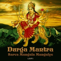 Durga Mantra (Sarva Mangala Mangalye) [Lofi] - Single - Abhilasha Chellam & Pratham