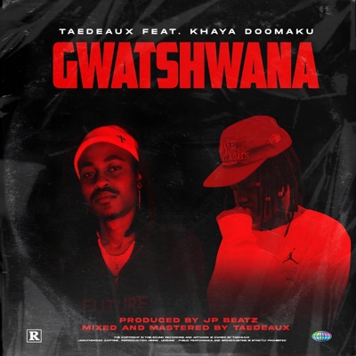 Gwatshwana (feat. Khaya DoomAKU) - Single