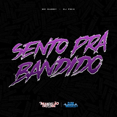Sento pra Bandido - Single