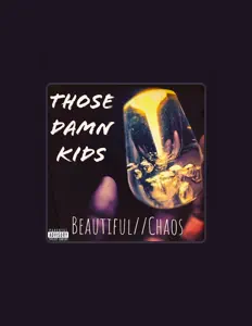 Escucha a Those Damn Kids, mira vídeos musicales, lee la biografía, consulta fechas de giras y mucho más.