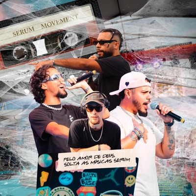 Pelo amor de Deus solta as músicas Serum