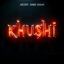 Khushi - Single