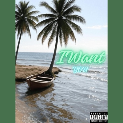 I Want You - Single