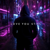 Love You Still (feat. Saint Koro) - Single - Timdek