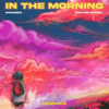 In the Morning (Remixes) - EP - Imanbek & Trevor Daniel