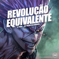 Revolução Equivalente - Single - Dj Diniz & MC MENOR DA ALVORADA