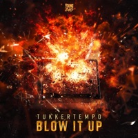 Blow It Up - Single - TukkerTempo
