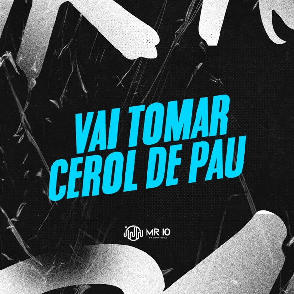 Vai Tomar Cerol de Pau