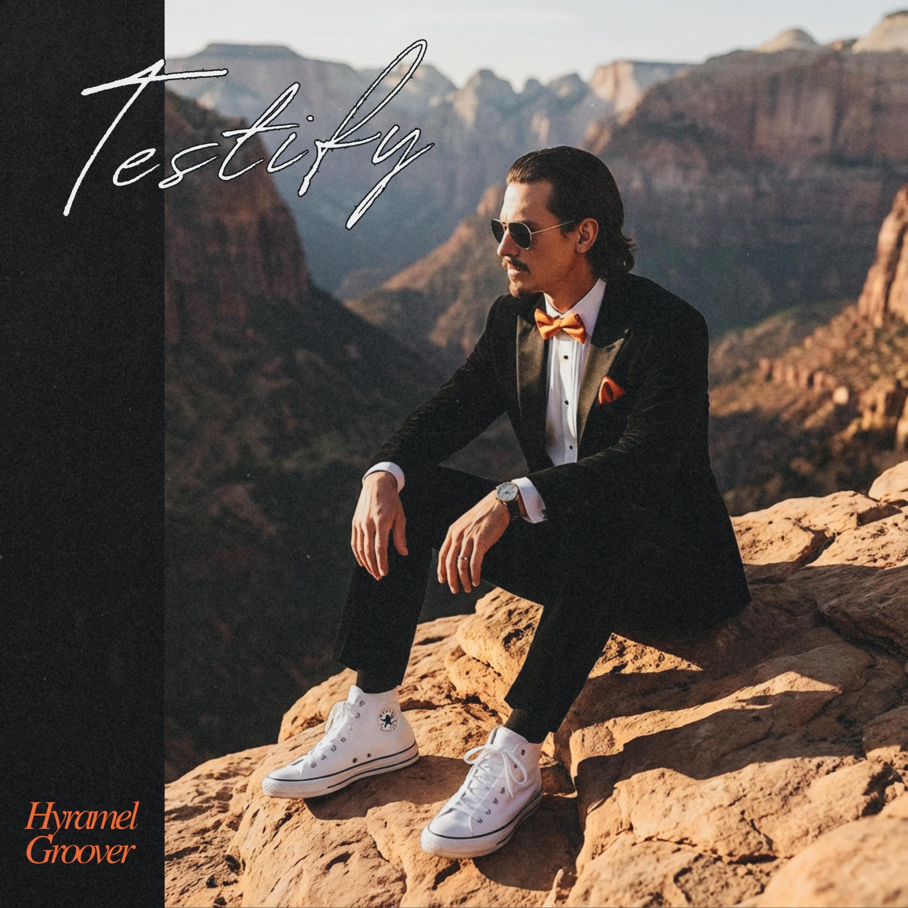 Testify (feat. Hyramel Groover)