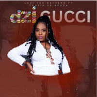 Dzi Gucci (feat. Tuksin SA & Fuza) - Single - Ladivee Batsene