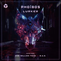 Lurker - Phoibos, BAD Live & One Million Toys
