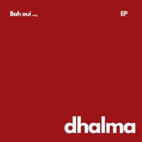 Bah oui (feat. Catcher) - Single - Dhalma