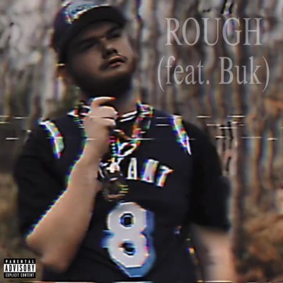 ROUGH (feat. Buk) - Single