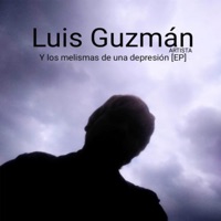 Y los melismas de una depresión - EP - Luis Guzmán Artista