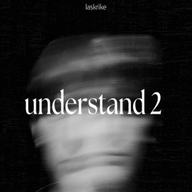 UNDERSTAND 2 (feat. luhsmackrb) laskrike