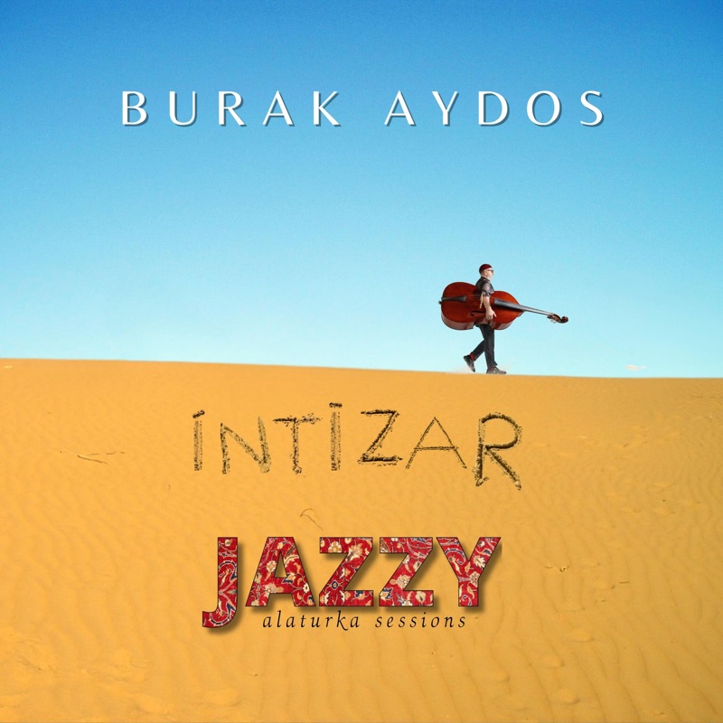 İntizar - Jazzy Alaturka Sessions