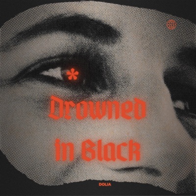 Drowned In Black - Single