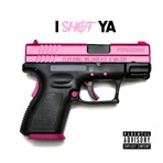 I Shot Ya (feat. Wildabeast) - Single