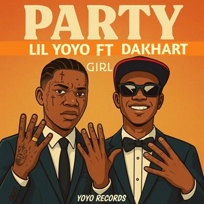 Party girl (Lil yoyo x dakhart) - Single