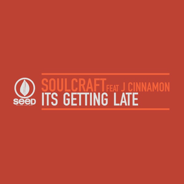 Its Getting Late - Single