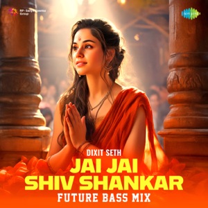 Jai Jai Shiv Shankar (Future Bass Mix)