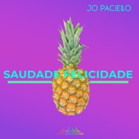 Saudade Felicidade - Single - Jo Paciello
