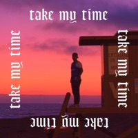 Take My Time - Single - Gmoe
