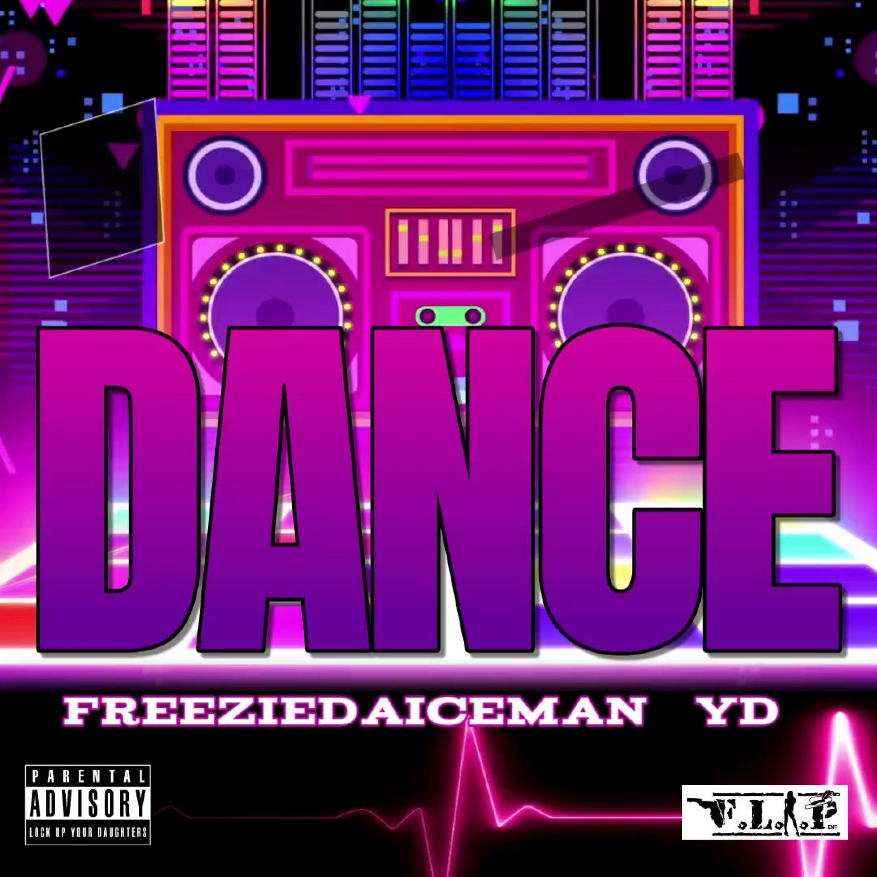 Dance (FreezieDaIceman X Yd) - Single
