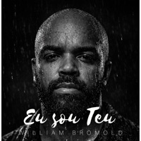Eu Sou Teu - Single - William Bromold